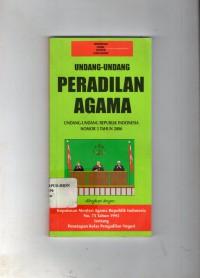 Image of Undang-Undang Peradilan Agama : Undang-Undang Republik Indonesia Nomor 3 Tahun 2006